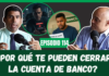 CIERRE de CUENTA de BANCO en RD: La Verdad sobre el Lavado de Activos y Cómo Proteger tu Dinero