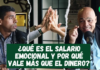 ¿Qué es el SALARIO EMOCIONAL y por qué vale más que el DINERO?